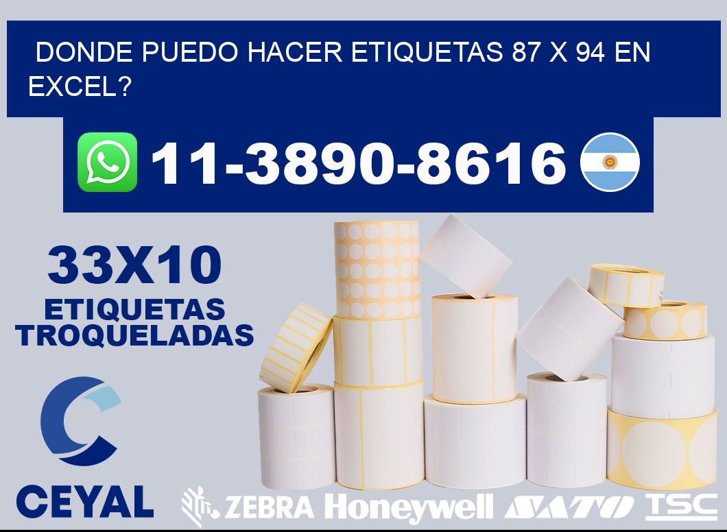 donde puedo hacer etiquetas 87 x 94 en excel?