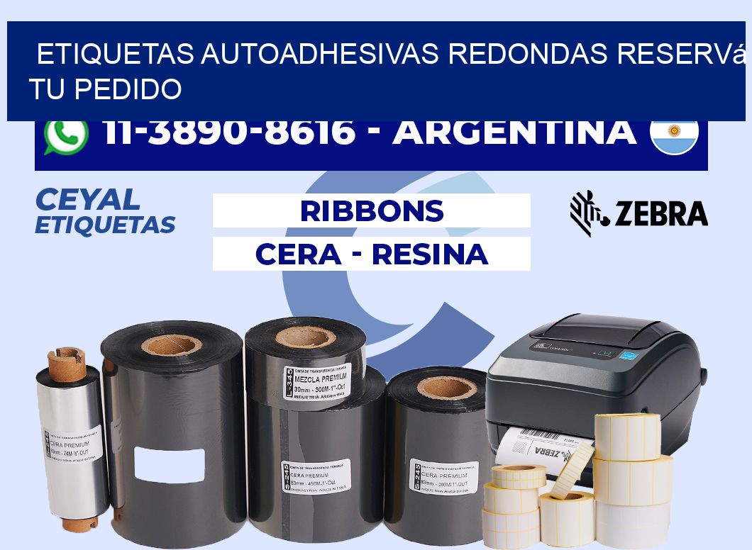 ETIQUETAS AUTOADHESIVAS REDONDAS Reservá tu pedido