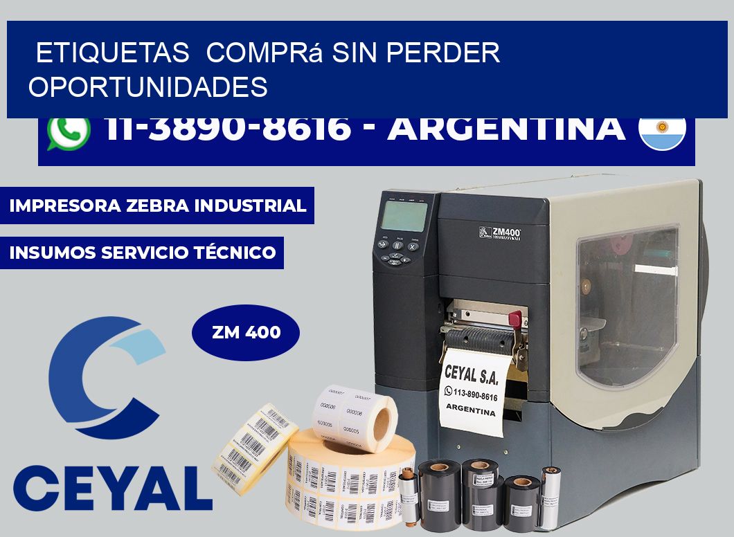 ETIQUETAS  Comprá sin perder oportunidades
