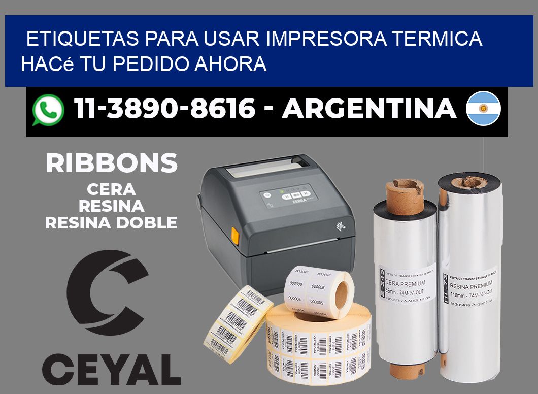 ETIQUETAS PARA USAR IMPRESORA TERMICA Hacé tu pedido ahora