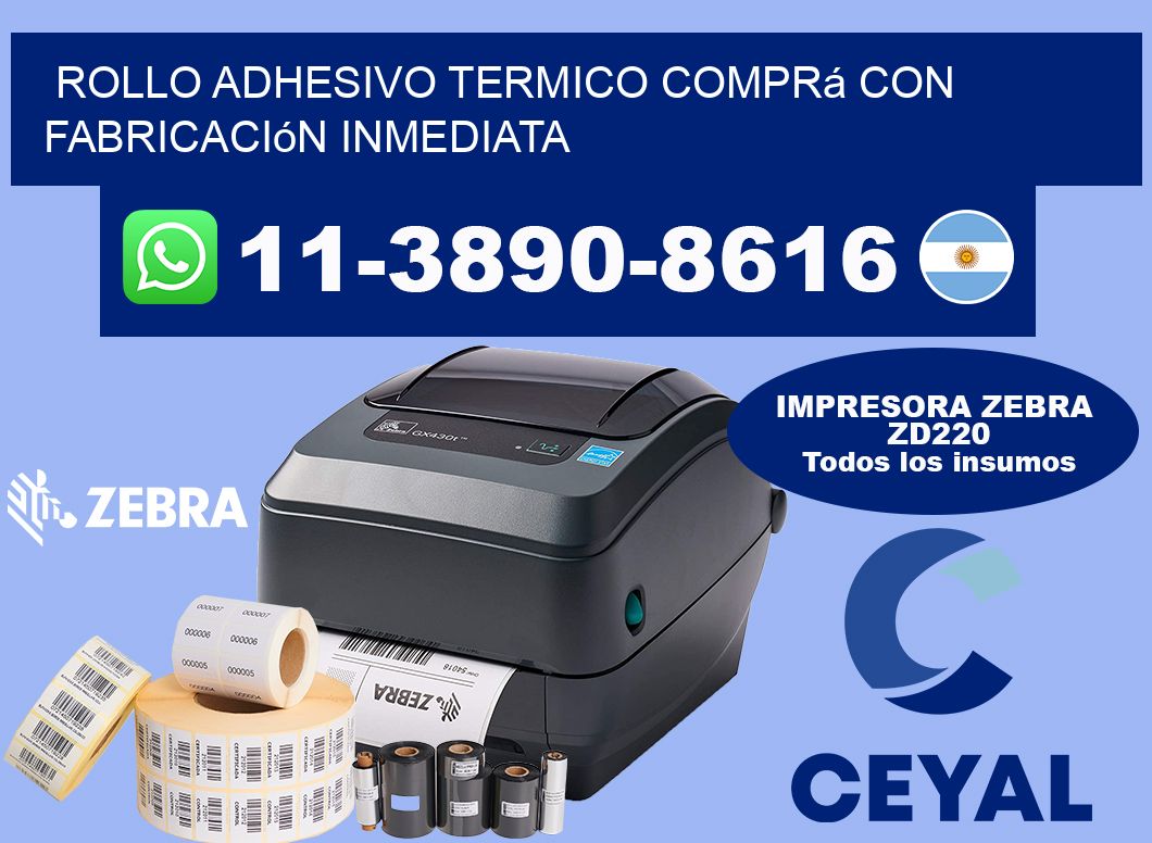 ROLLO ADHESIVO TERMICO Comprá con fabricación inmediata