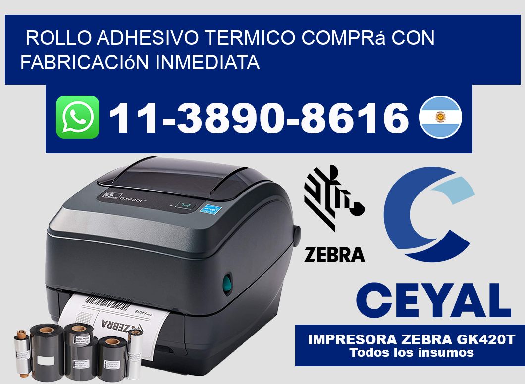 ROLLO ADHESIVO TERMICO Comprá con fabricación inmediata