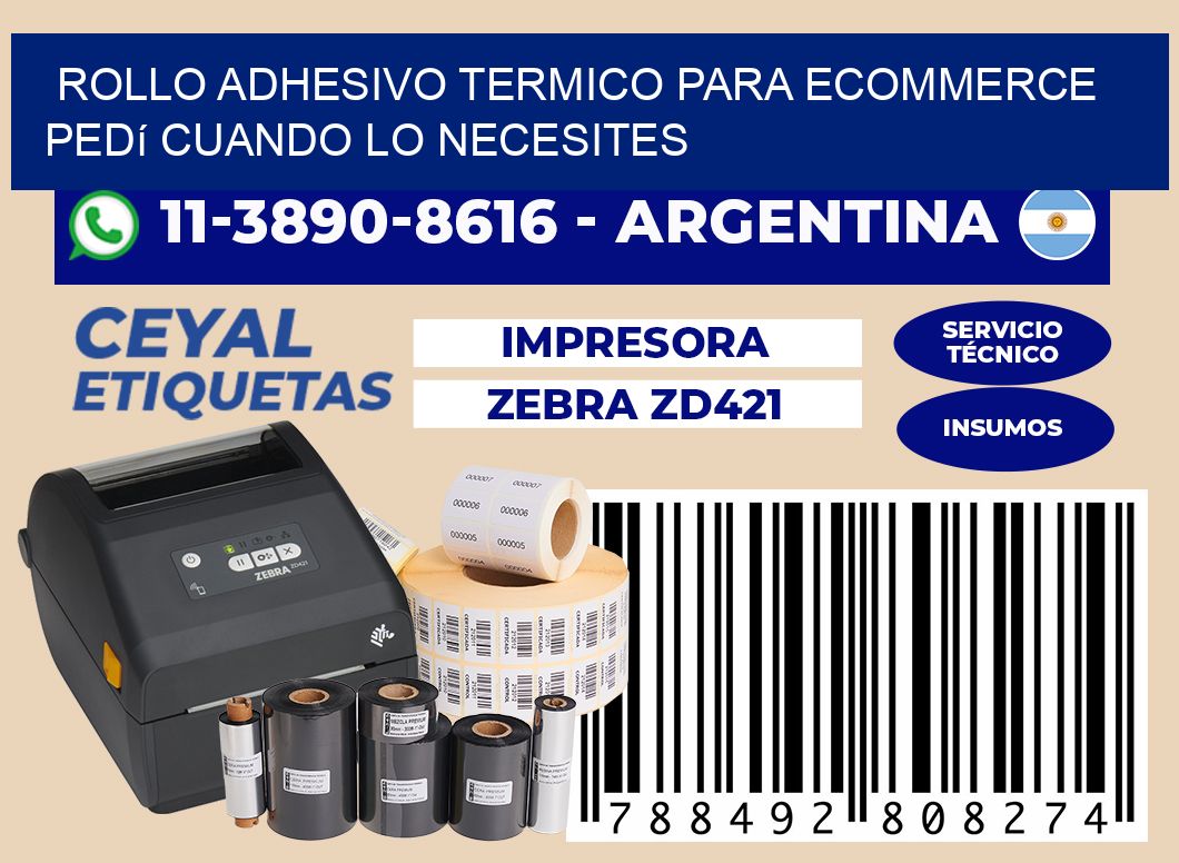 ROLLO ADHESIVO TERMICO PARA ECOMMERCE Pedí cuando lo necesites