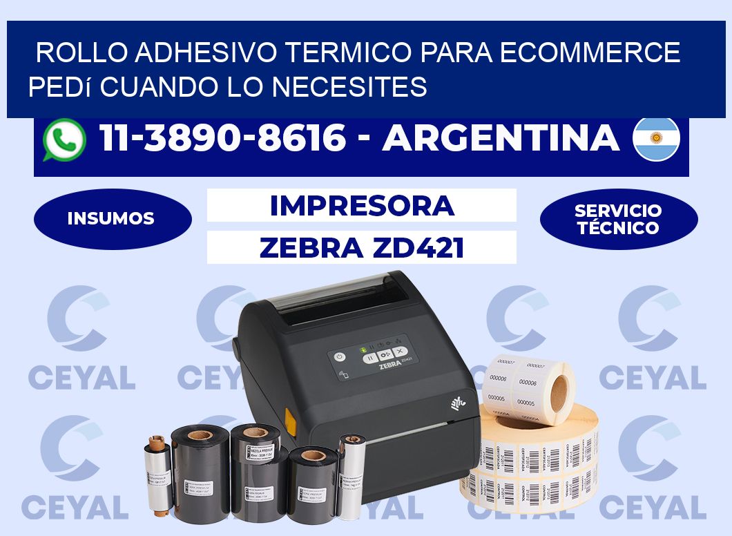 ROLLO ADHESIVO TERMICO PARA ECOMMERCE Pedí cuando lo necesites