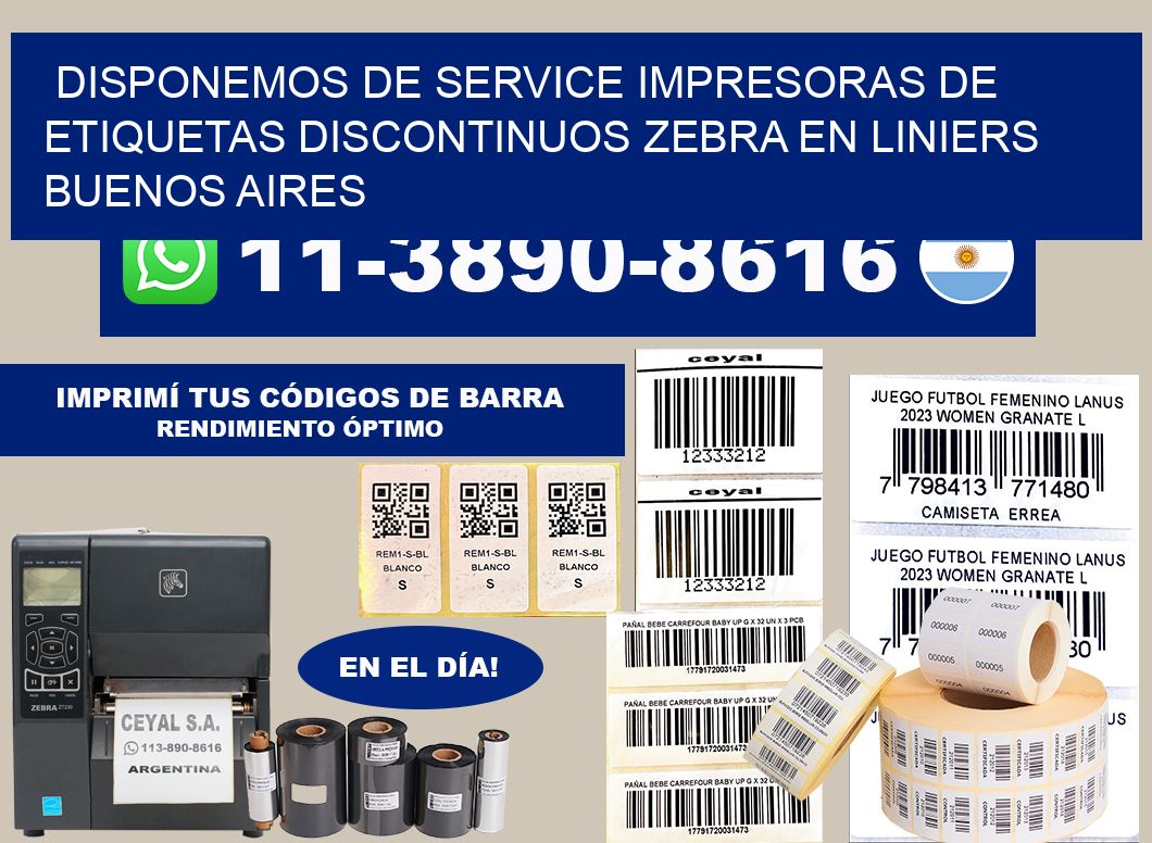 disponemos de service Impresoras de Etiquetas discontinuos zebra en Liniers  Buenos Aires