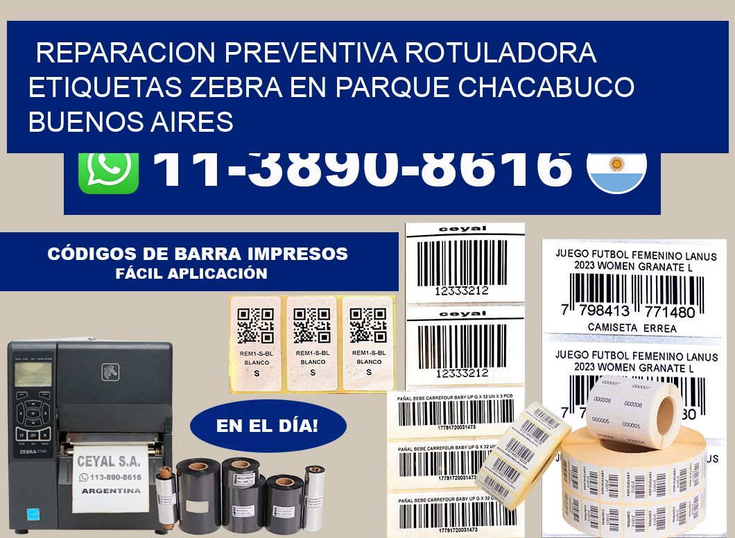 reparacion preventiva rotuladora etiquetas Zebra en Parque Chacabuco  Buenos Aires