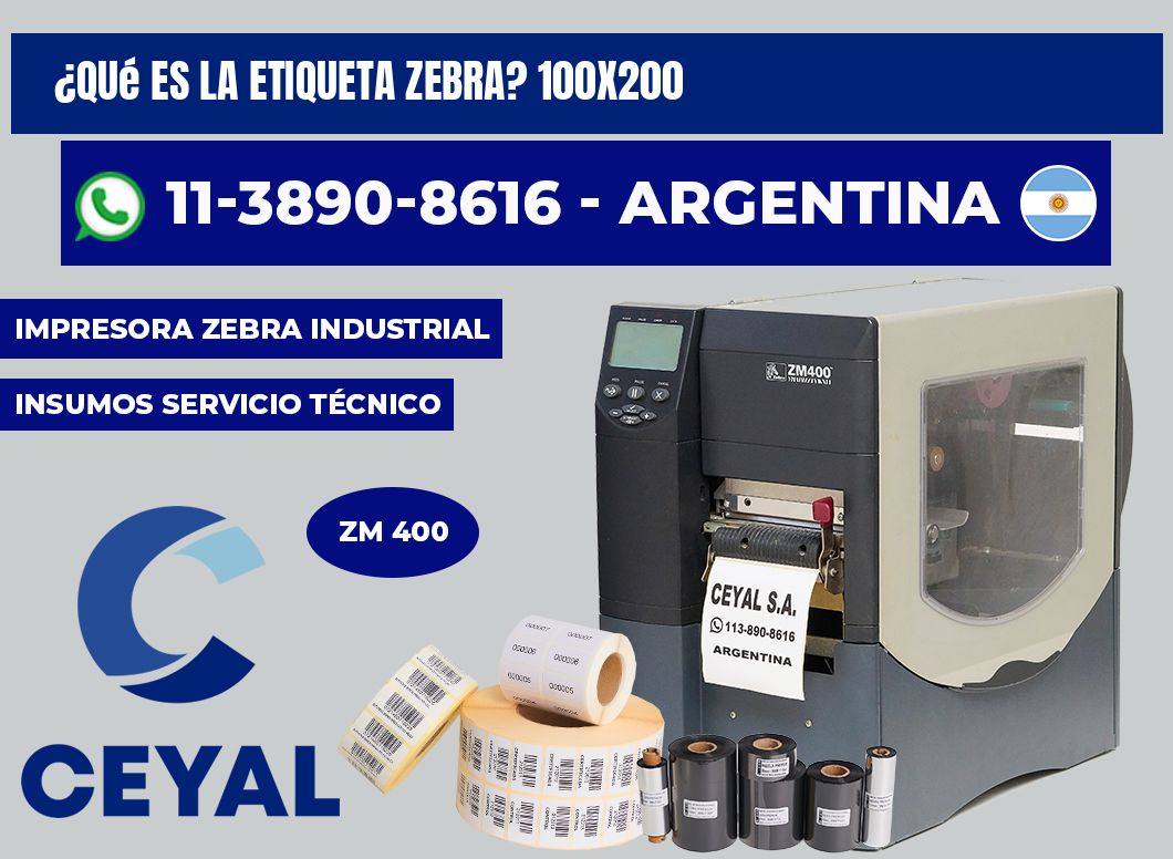 ¿Qué es la etiqueta zebra? 100x200