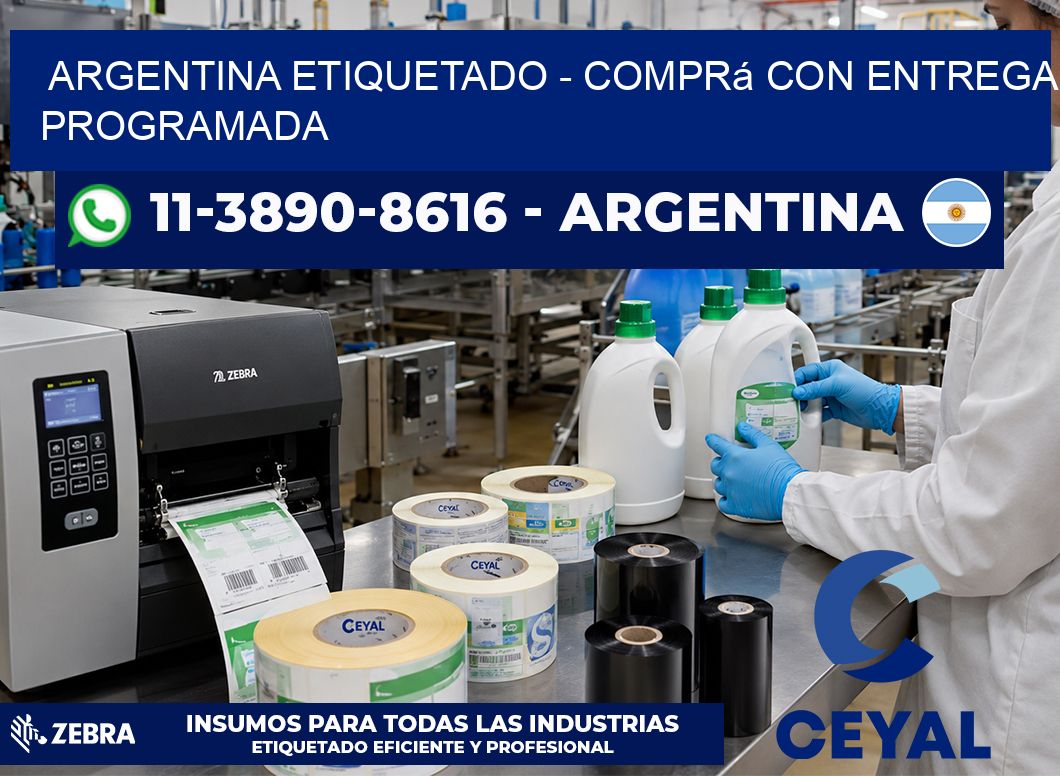 ARGENTINA ETIQUETADO - Comprá con entrega programada