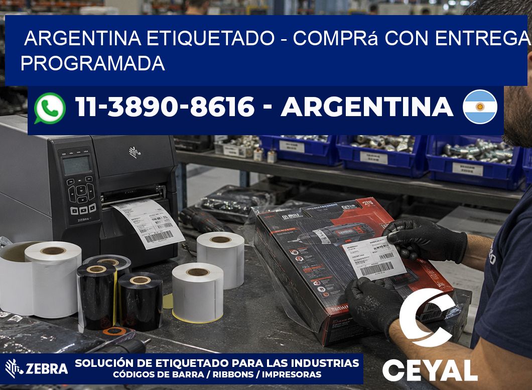 ARGENTINA ETIQUETADO - Comprá con entrega programada