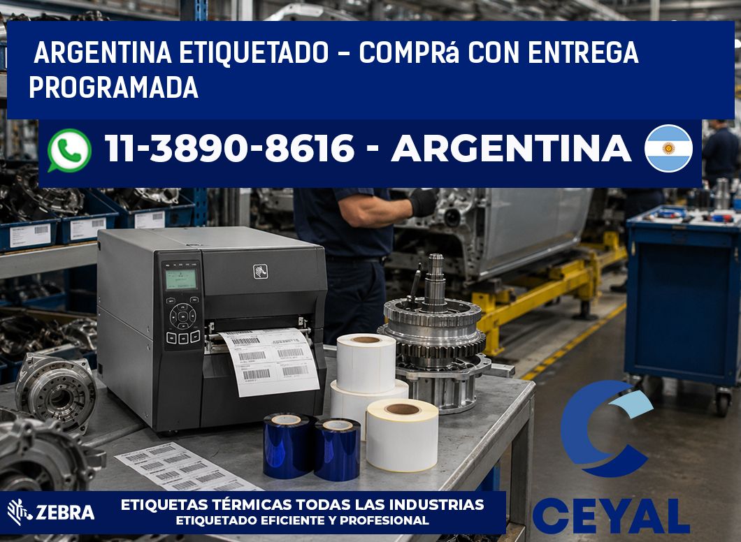 ARGENTINA ETIQUETADO - Comprá con entrega programada