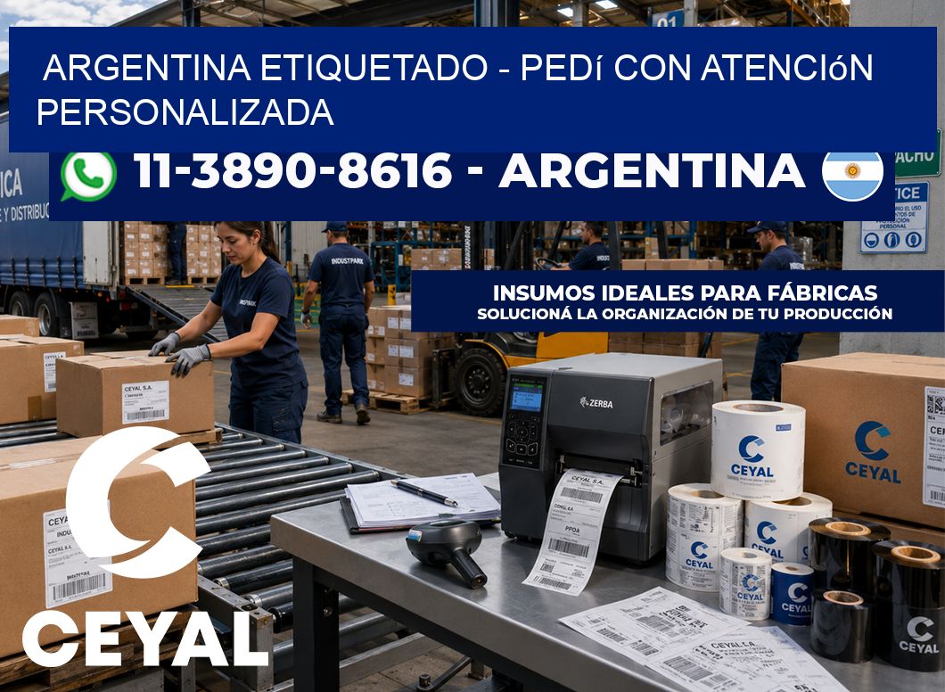 ARGENTINA ETIQUETADO - Pedí con atención personalizada