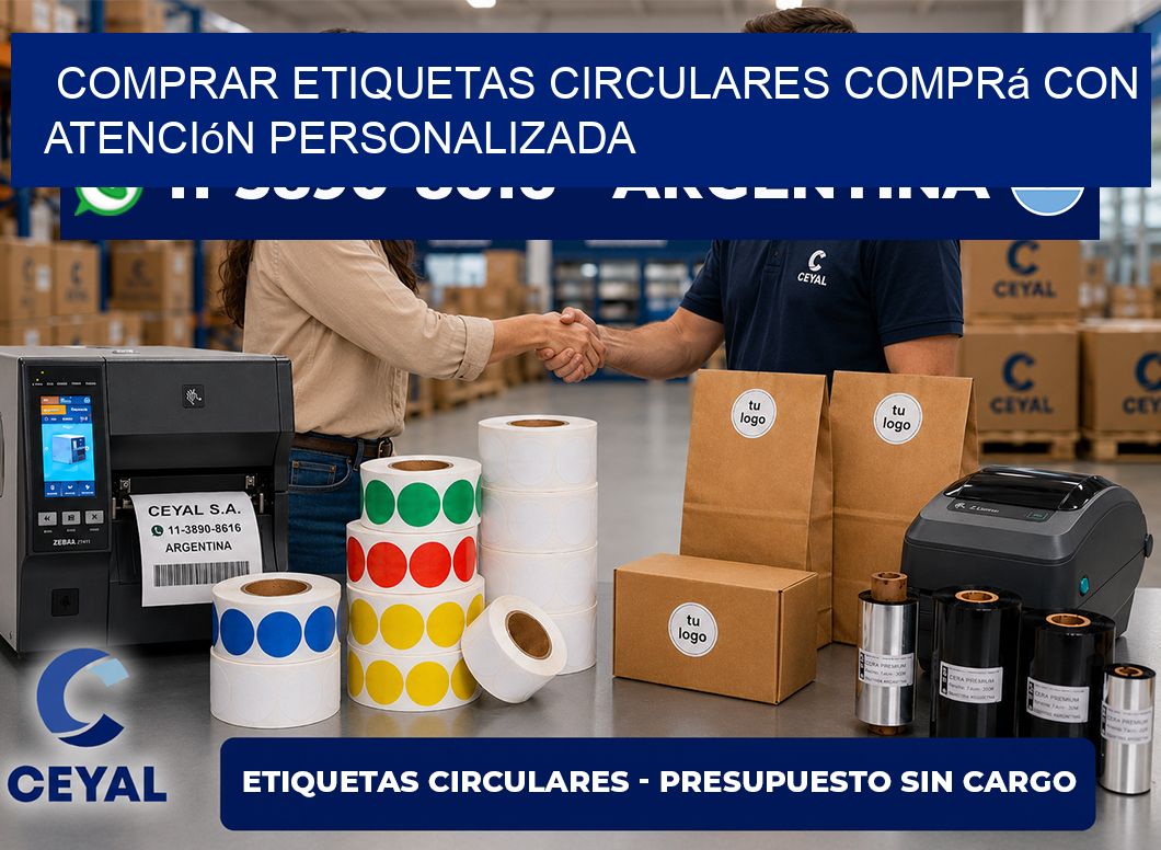 COMPRAR ETIQUETAS CIRCULARES Comprá con atención personalizada