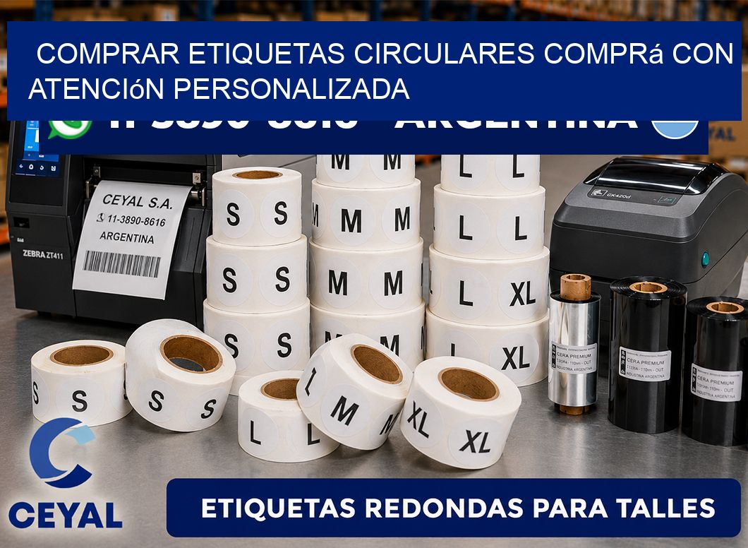 COMPRAR ETIQUETAS CIRCULARES Comprá con atención personalizada