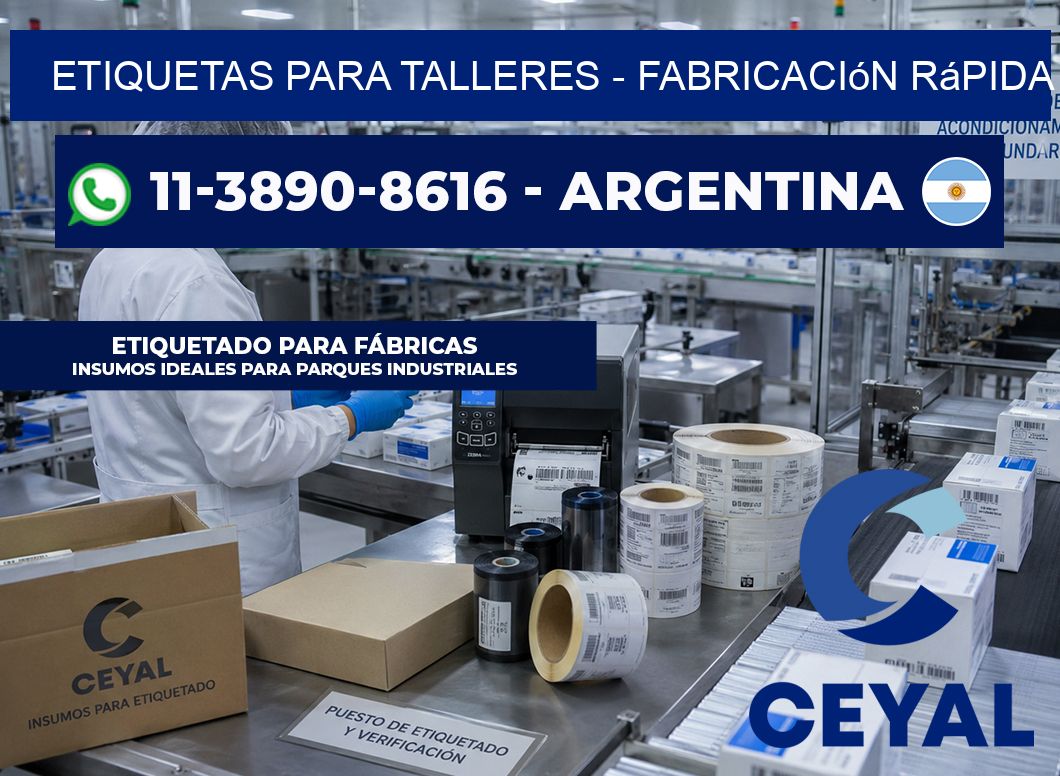 ETIQUETAS PARA TALLERES - Fabricación rápida