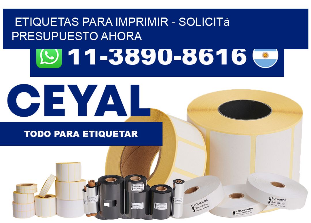 ETIQUETAS PARA IMPRIMIR - Solicitá presupuesto ahora