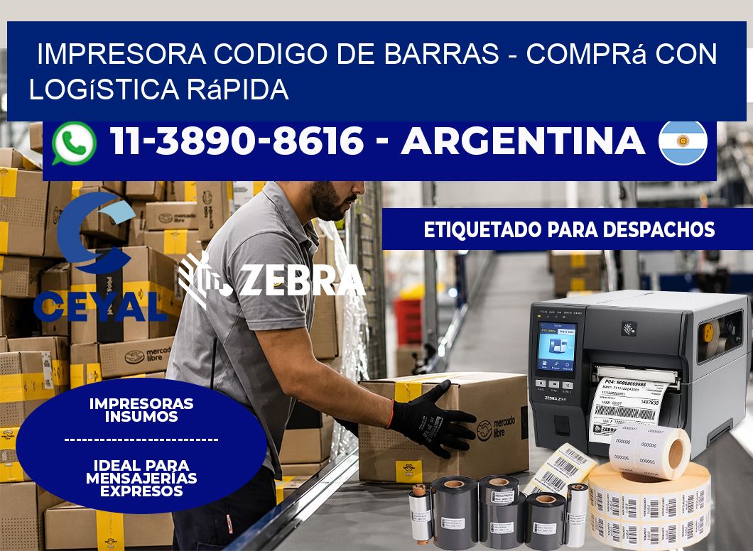IMPRESORA CODIGO DE BARRAS - Comprá con logística rápida