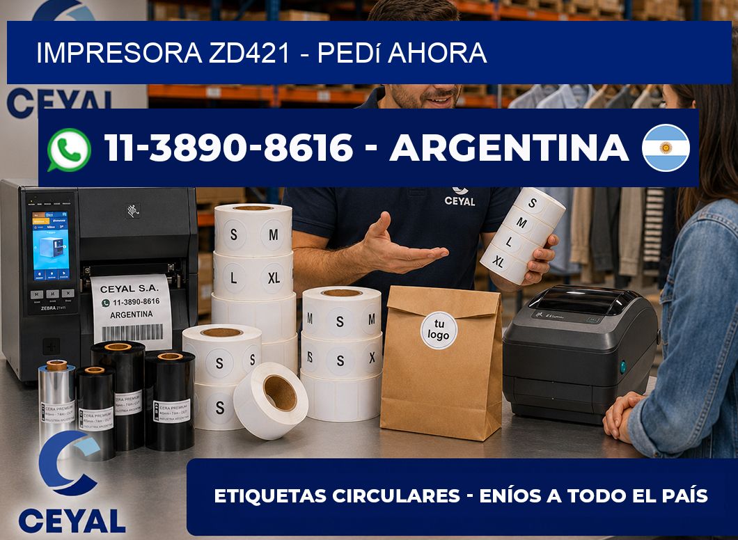 IMPRESORA ZD421 - Pedí ahora