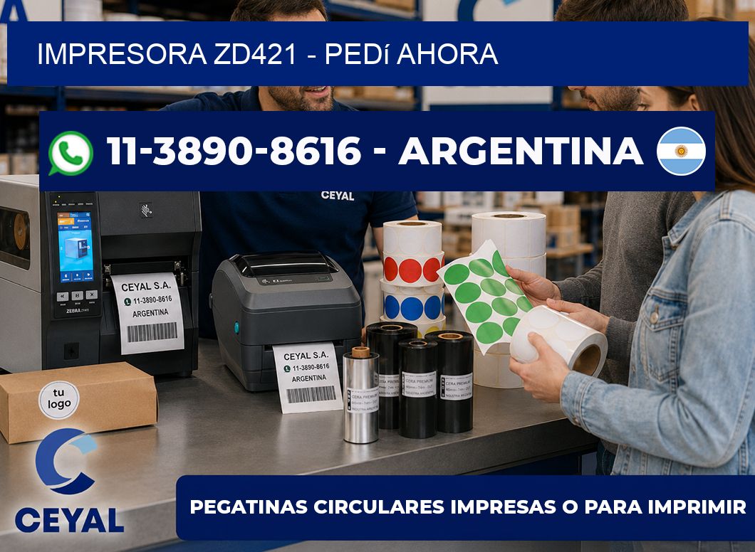IMPRESORA ZD421 – Pedí ahora