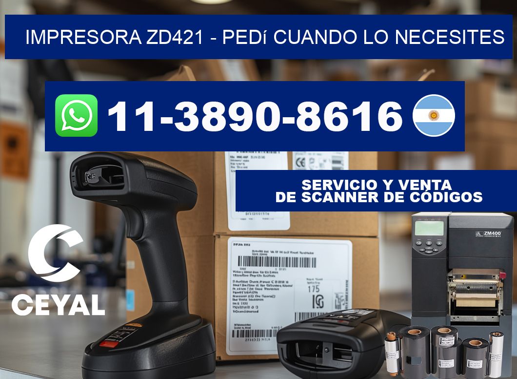 IMPRESORA ZD421 - Pedí cuando lo necesites