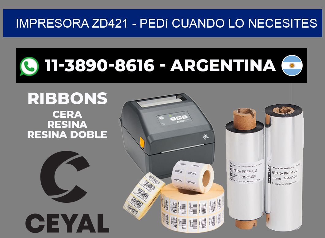 IMPRESORA ZD421 - Pedí cuando lo necesites