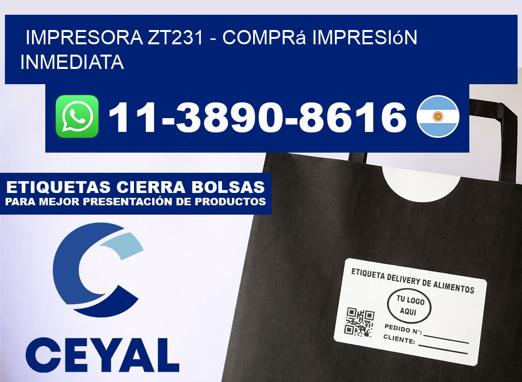 IMPRESORA ZT231 - Comprá impresión inmediata