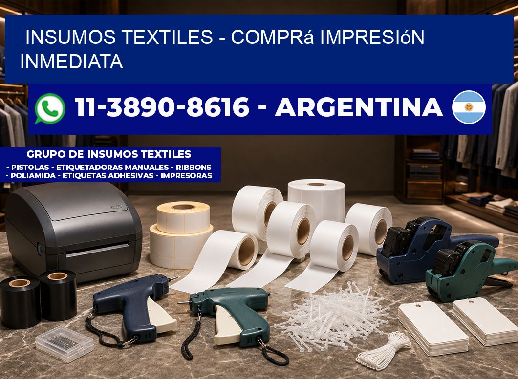 INSUMOS TEXTILES - Comprá impresión inmediata