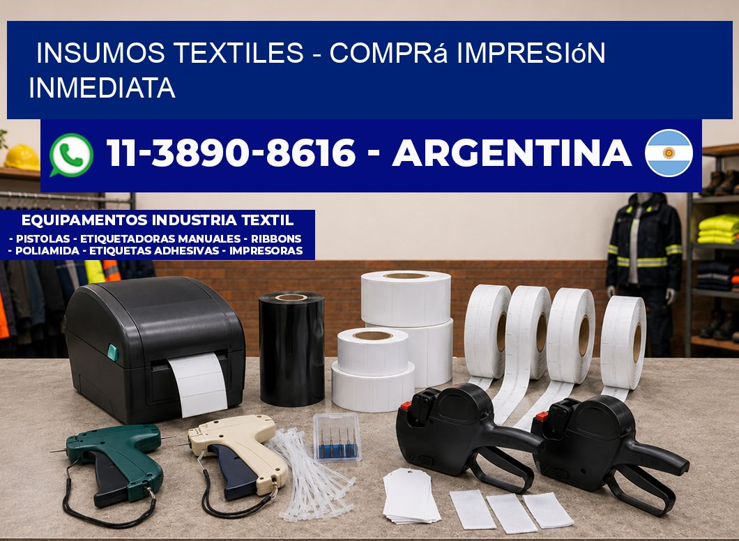 INSUMOS TEXTILES - Comprá impresión inmediata