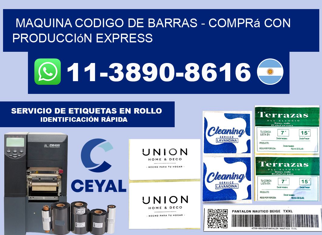 MAQUINA CODIGO DE BARRAS - Comprá con producción express