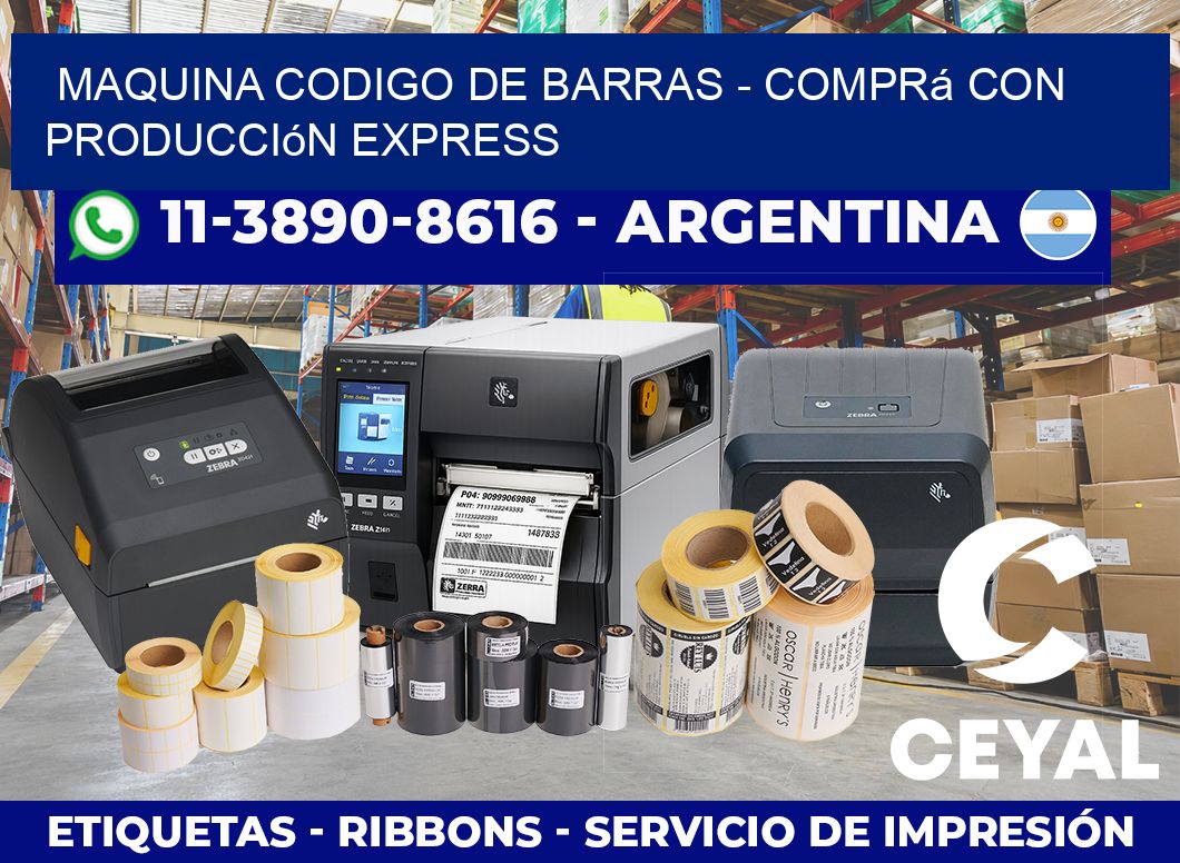 MAQUINA CODIGO DE BARRAS – Comprá con producción express