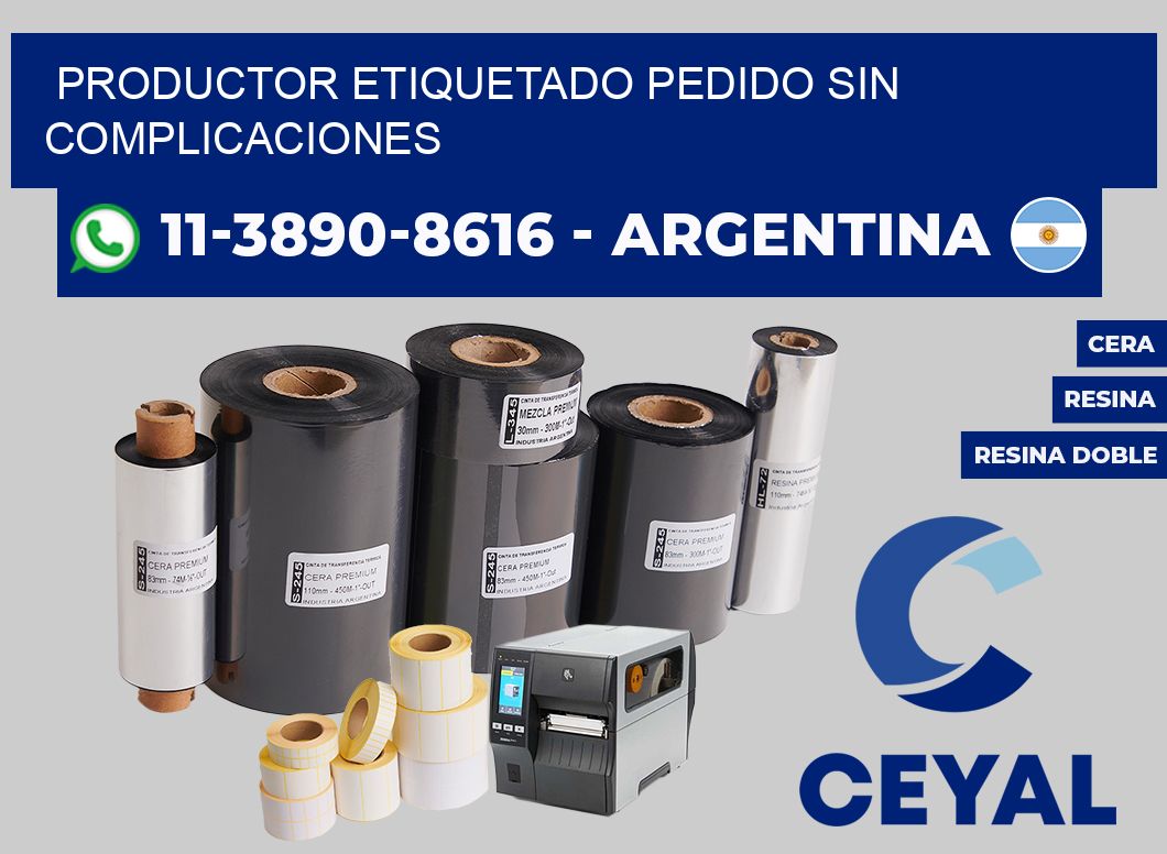 PRODUCTOR ETIQUETADO Pedido sin complicaciones