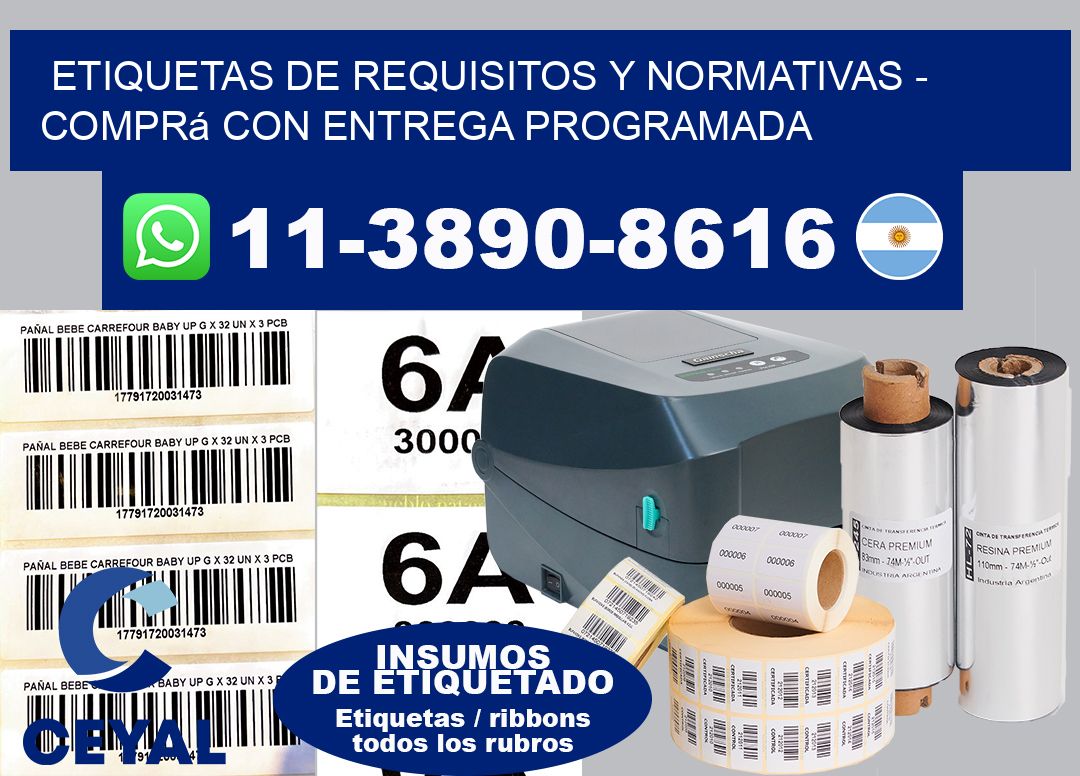 ETIQUETAS DE REQUISITOS Y NORMATIVAS - Comprá con entrega programada