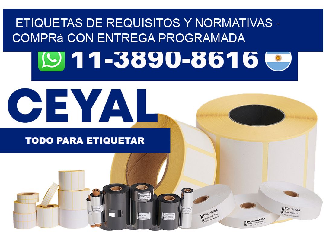 ETIQUETAS DE REQUISITOS Y NORMATIVAS - Comprá con entrega programada