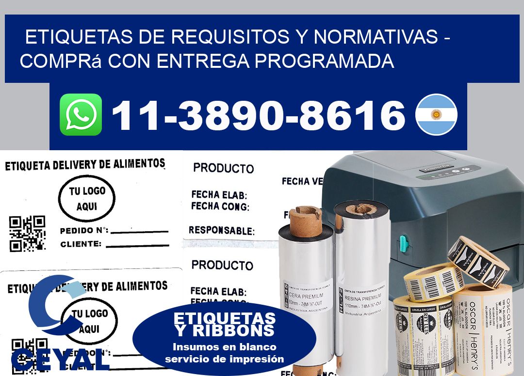 ETIQUETAS DE REQUISITOS Y NORMATIVAS – Comprá con entrega programada