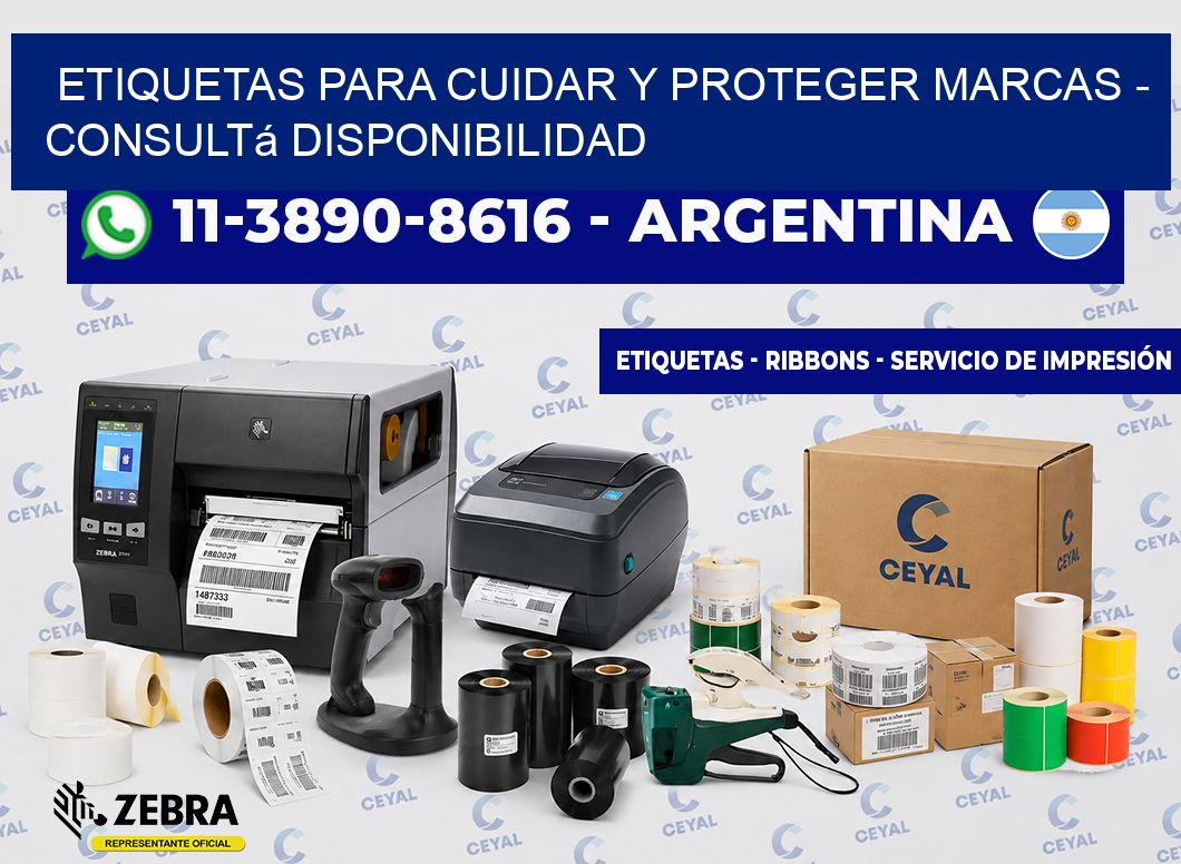 ETIQUETAS PARA CUIDAR Y PROTEGER MARCAS – Consultá disponibilidad