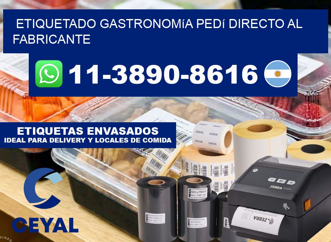 Etiquetado gastronomía Pedí directo al fabricante