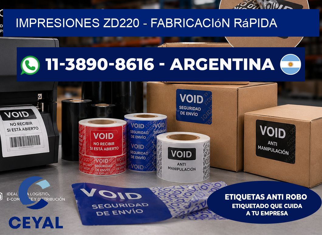 Impresiones ZD220 - Fabricación rápida