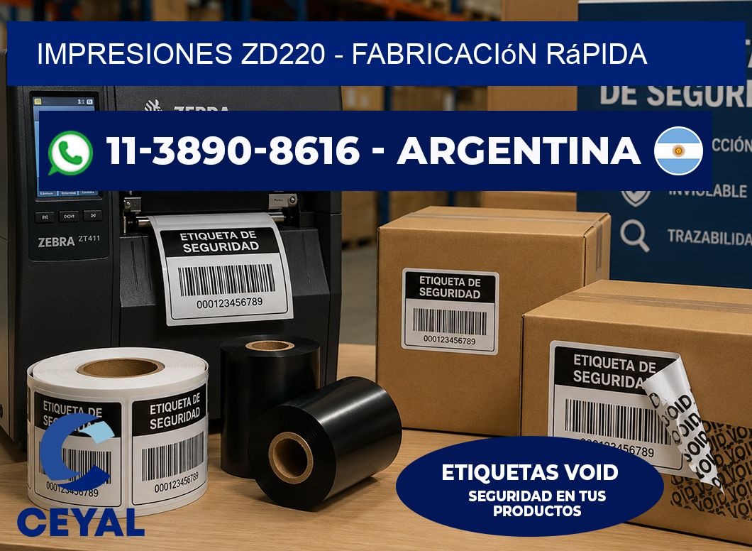 Impresiones ZD220 - Fabricación rápida