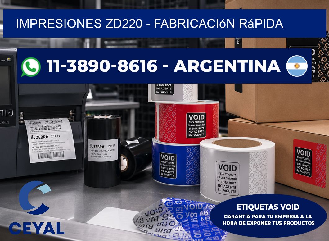 Impresiones ZD220 – Fabricación rápida
